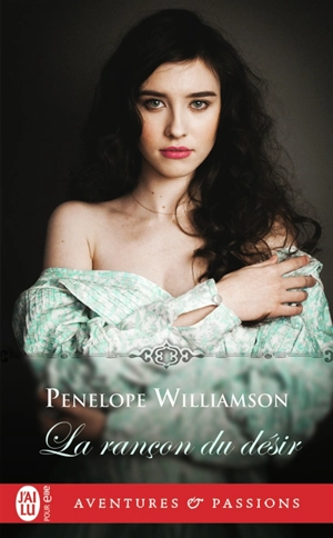 La rançon du désir - Penelope Williamson