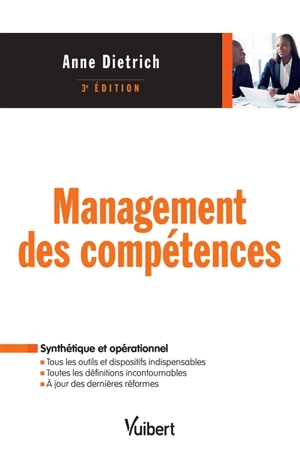 Management des compétences : synthétique et opérationnel - Anne Dietrich