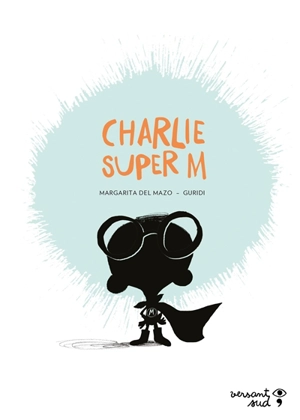 Charlie Super M - Margarita del Mazo