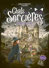 Chats & sorcières. Vol. 2. Menace sur Avalon - Charlotte Grossetête