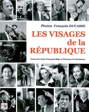 Les visages de la République - François Ducasse