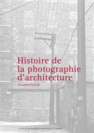 Histoire de la photographie d'architecture - Giovanni Fanelli