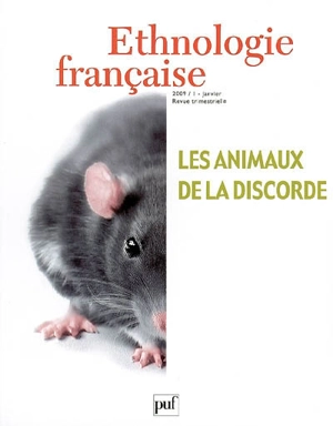 Ethnologie française, n° 1 (2009). Les animaux de la discorde