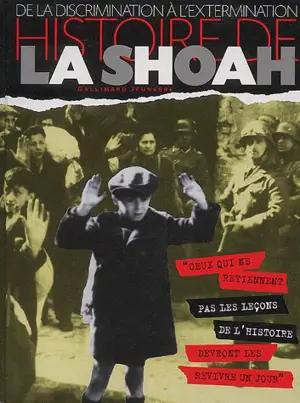 Histoire de la Shoah : de la discrimination à l'extermination - Clive A. Lawton