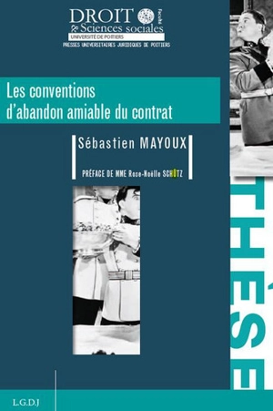 Les conventions d'abandon amiable du contrat - Sébastien Mayoux