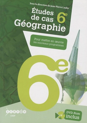 Etudes de cas géographie 6e - Jean-Pierre Lauby