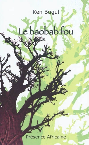 Le baobab fou - Ken Bugul