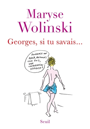 Georges, si tu savais - Maryse Wolinski