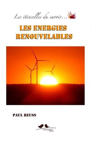 Les énergies renouvelables - Paul Reuss