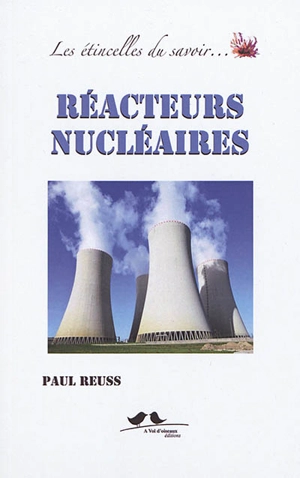 Réacteurs nucléaires - Paul Reuss