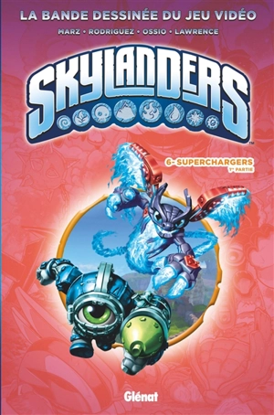 Skylanders. Vol. 6. Superchargers. Vol. 1 - Ron Marz