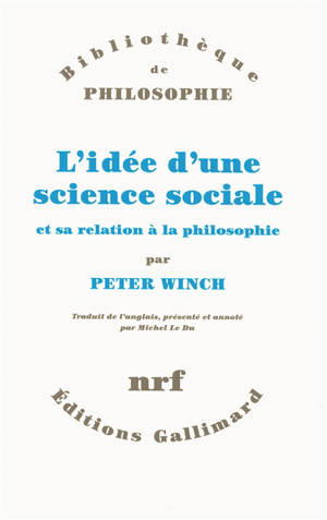 L'idée d'une science sociale et sa relation à la philosophie - Peter Winch