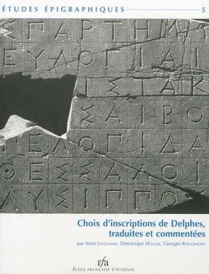 Choix d'inscriptions de Delphes, traduites et commentées