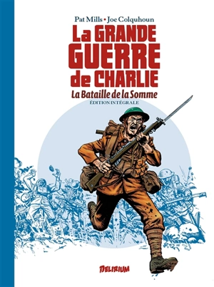 La Grande Guerre de Charlie : intégrale. La bataille de la Somme - Pat Mills