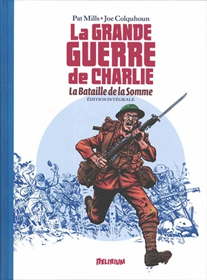 La Grande Guerre de Charlie : intégrale. La bataille de la Somme - Pat Mills