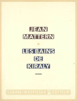 Les bains de Kiraly - Jean Mattern