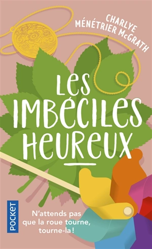 Les imbéciles heureux - Charlye Ménétrier McGrath