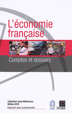 L'économie française : comptes et dossiers : rapport sur les comptes de la nation 2018 - Institut national de la statistique et des études économiques (France)