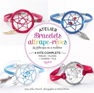 Atelier bracelets attrape-rêves : 4 kits complets - Anne Sohier-Fournel