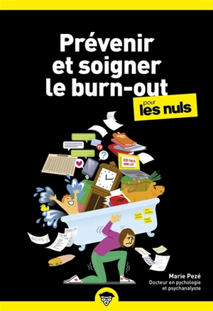 Prévenir et soigner le burn-out pour les nuls - Marie Pezé