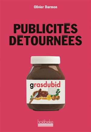 Publicités détournées - Olivier Darmon