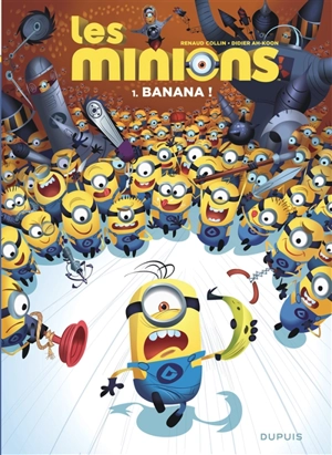 Les Minions. Vol. 1. Banana ! - Ah-Koon