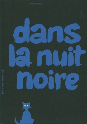 Dans la nuit noire - Bruno Munari