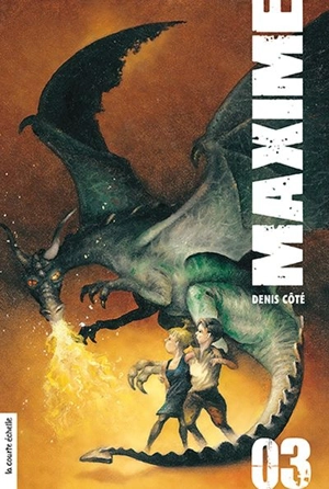 Maxime 0 volume 3 - Denis Côté