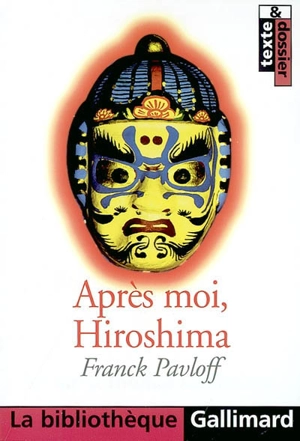 Après moi, Hiroshima - Franck Pavloff