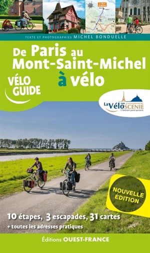 De Paris au Mont-Saint-Michel à vélo : par la Véloscénie - Michel Bonduelle