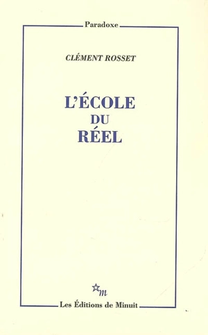 L'école du réel - Clément Rosset