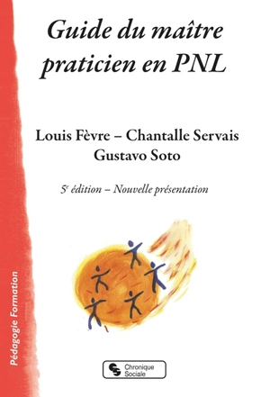 Guide du maître praticien en PNL - Louis Fèvre