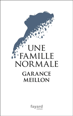 Une famille normale - Garance Meillon