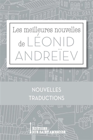 Les meilleures nouvelles de Léonid Andreïev - Leonid Nikolaevitch Andreev