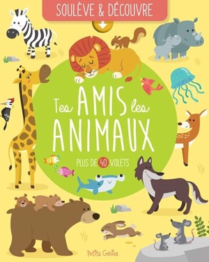 Tes amis les animaux - Chabot, Claire