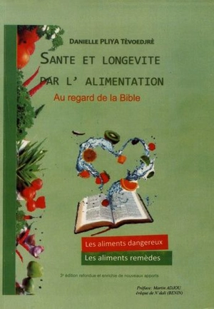 Santé et longévité par l'alimentation au regard de la Bible - Jean Pliya