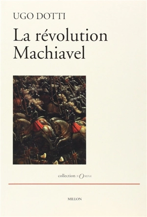 La révolution Machiavel - Ugo Dotti