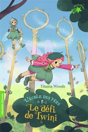 L'école des fées. Vol. 5. Le défi de Twini - Titania Woods