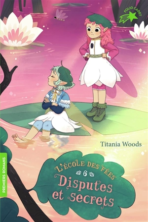 L'école des fées. Vol. 6. Disputes et secrets - Titania Woods