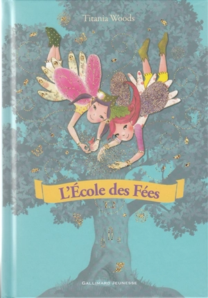 L'école des fées. Vol. 2 - Titania Woods