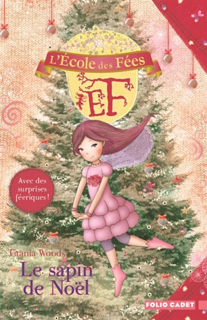 L'école des fées. Vol. 12. Le sapin de Noël - Titania Woods