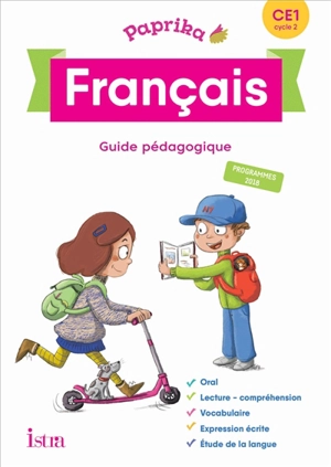 Paprika, français CE1 : guide pédagogique : programmes 2018 - Philippe Bourgouint
