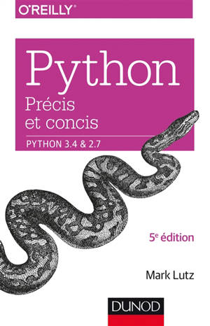 Python précis et concis : Python 3.4 & 2.7 - Mark Lutz