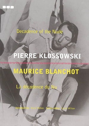 La décadence du nu. Decadence of the nude - Pierre Klossowski