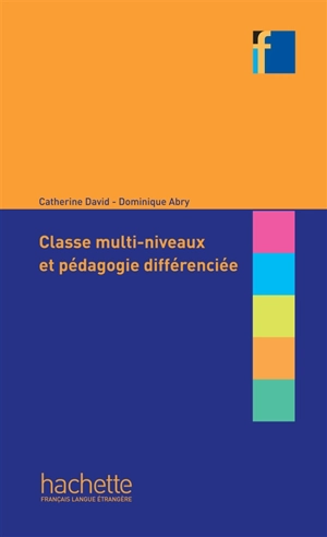 Classe multi-niveaux et pédagogie différenciée - Catherine David