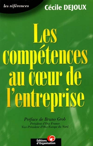 Les compétences au coeur de l'entreprise - Cécile Dejoux