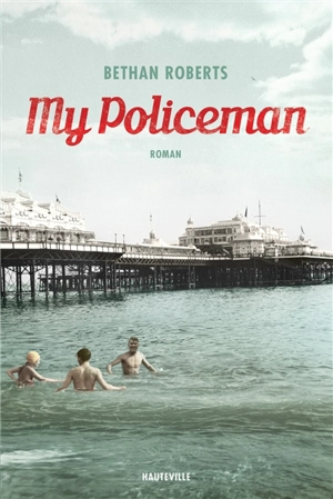 My policeman - Bethan Roberts