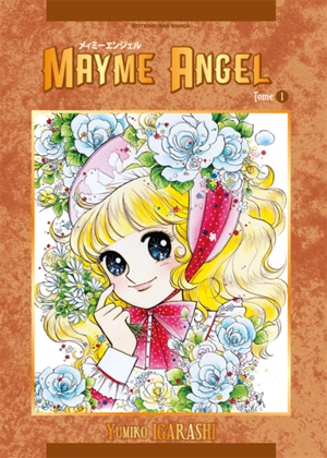 Mayme Angel. Vol. 1 - Yumiko Igarashi