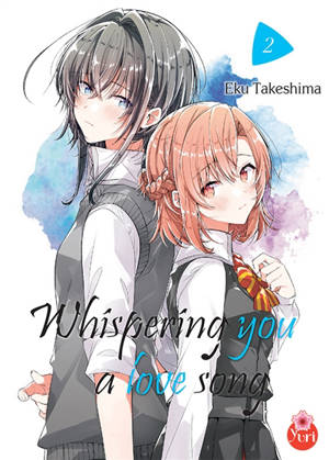 Whispering you a love song. Vol. 2 - Eku Takeshima