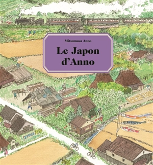 Le Japon d'Anno - Mitsumasa Anno